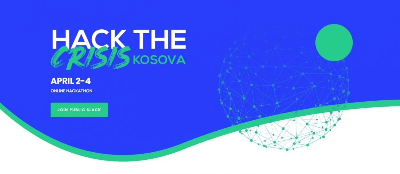 The Hack the Crisis Kosova banner: the title in white and green on blue, with the dates April 2 to 4, the words "online hackathon", a "join public slack" button, and a globe made of connected dots.