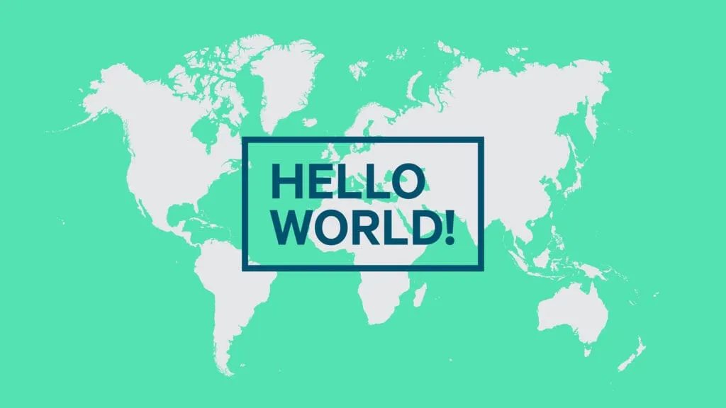 A green world map with "HELLO WORLD!" set in a dark blue box across the middle.