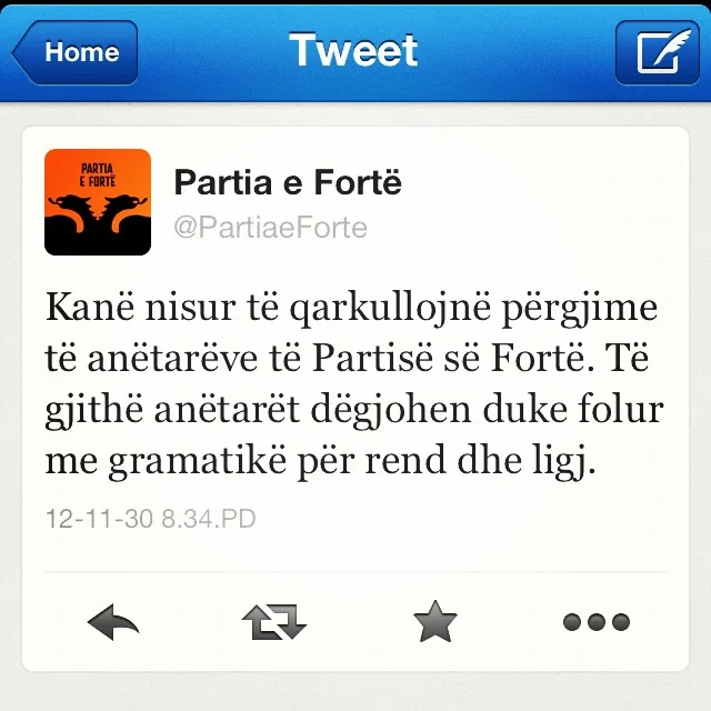 An early @PartiaeForte tweet, dated 30 November 2012, in the party's deadpan voice about members being wiretapped and overheard "speaking grammatically about order and law."